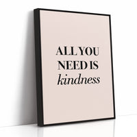 All You Need Is Kindness