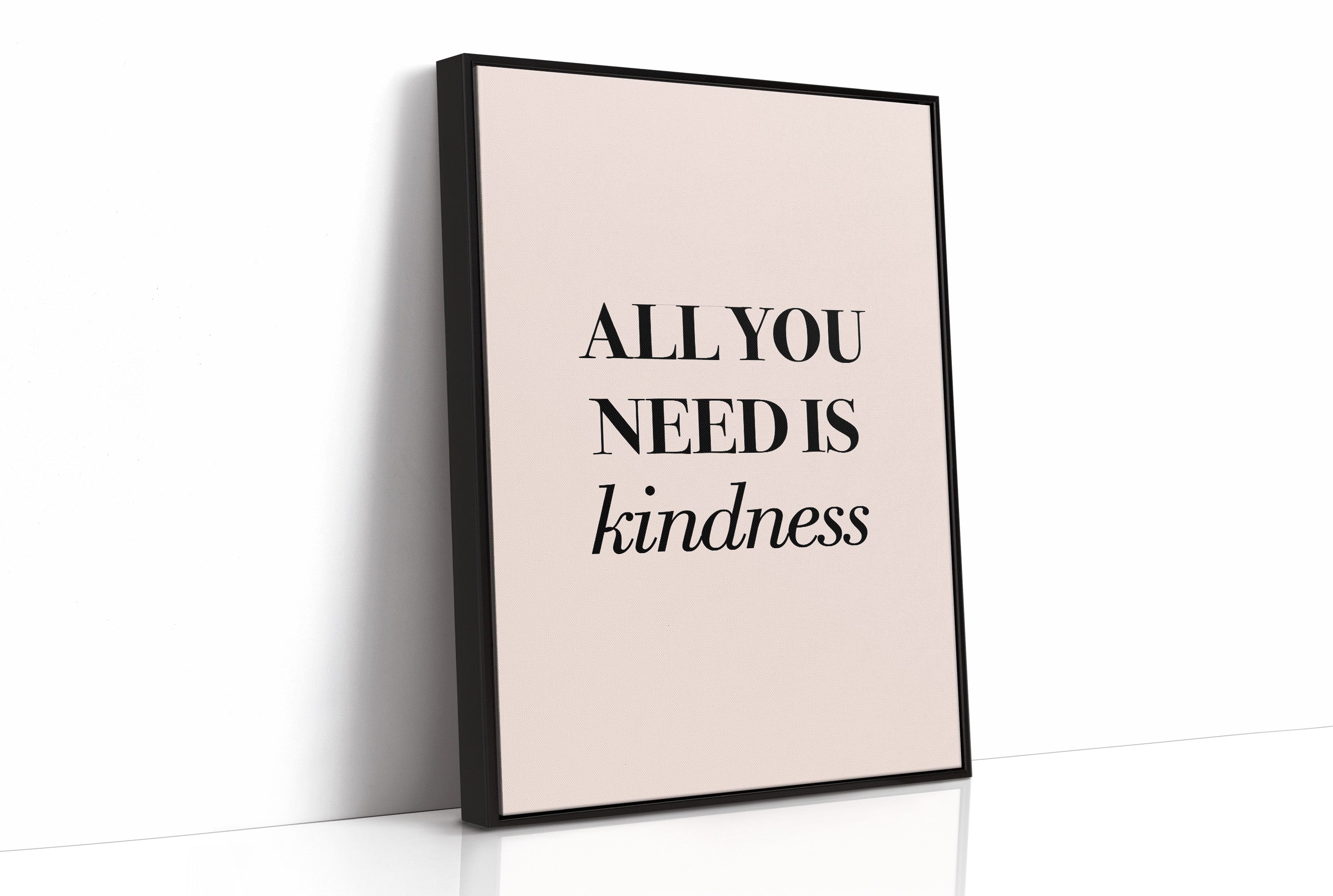 All You Need Is Kindness