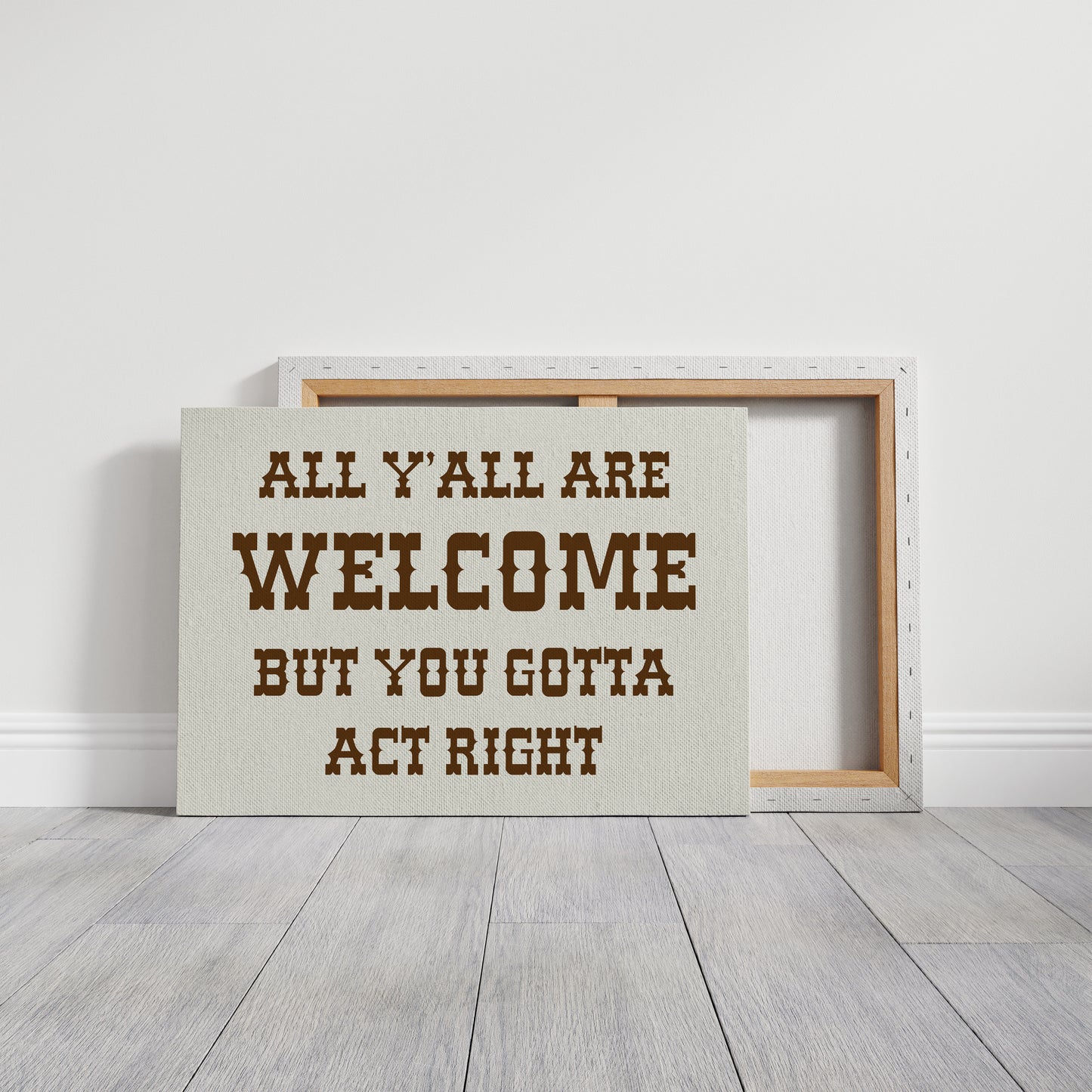 All Y'all Are Welcome Sign