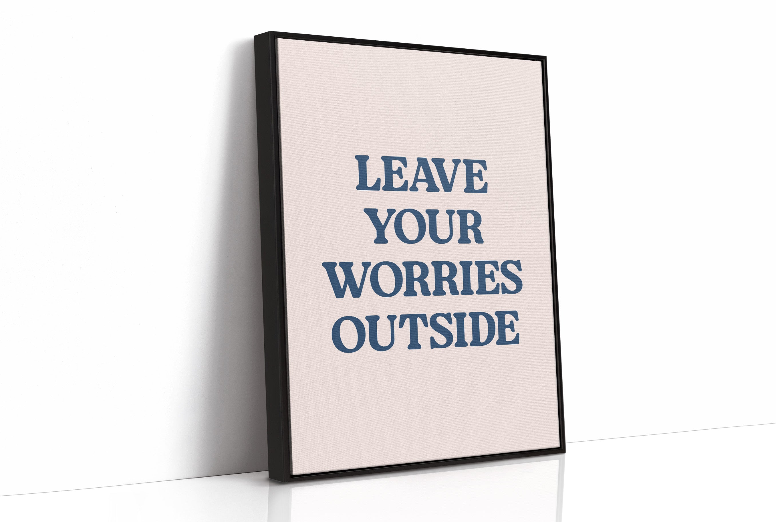 Leave Your Worries Outside
