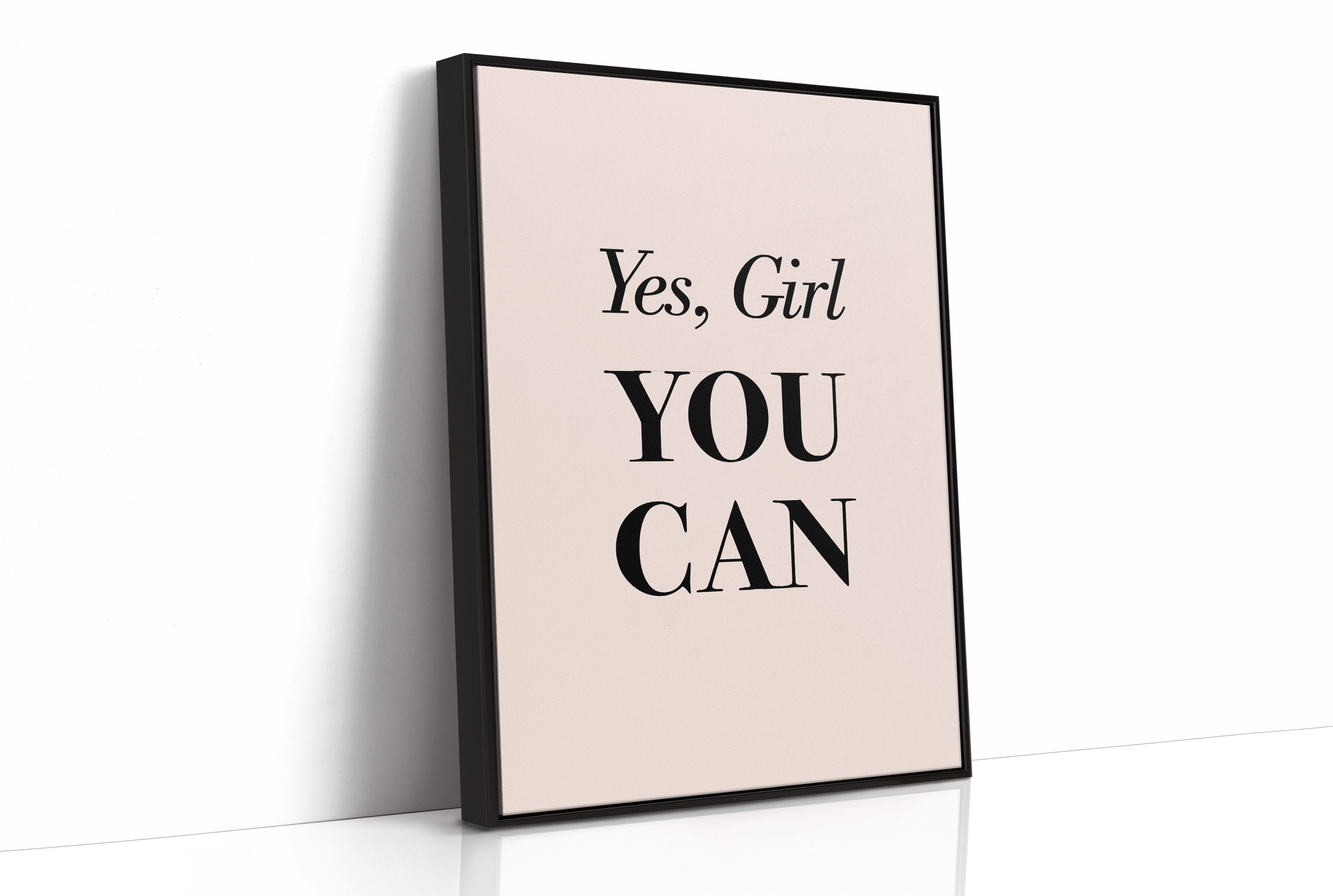 Yes Girl You Can