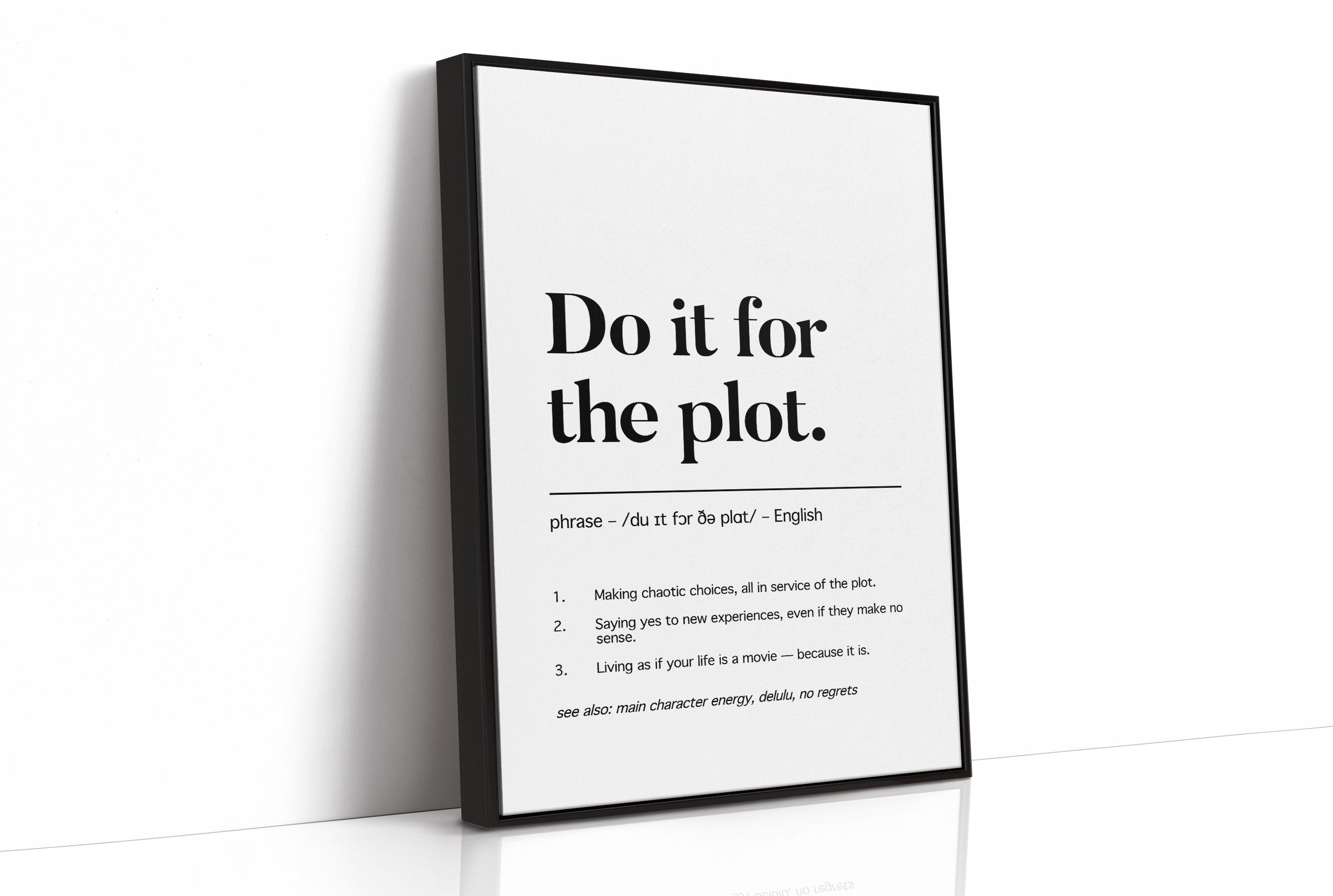 Do It For The Plot
