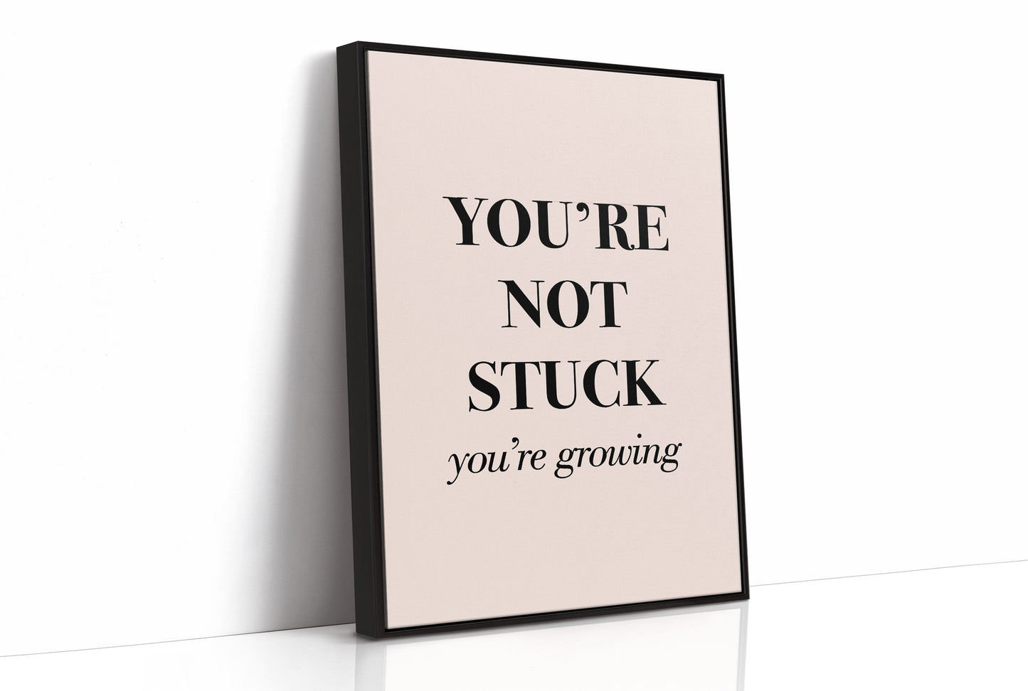 You're Not Stuck You're Growing
