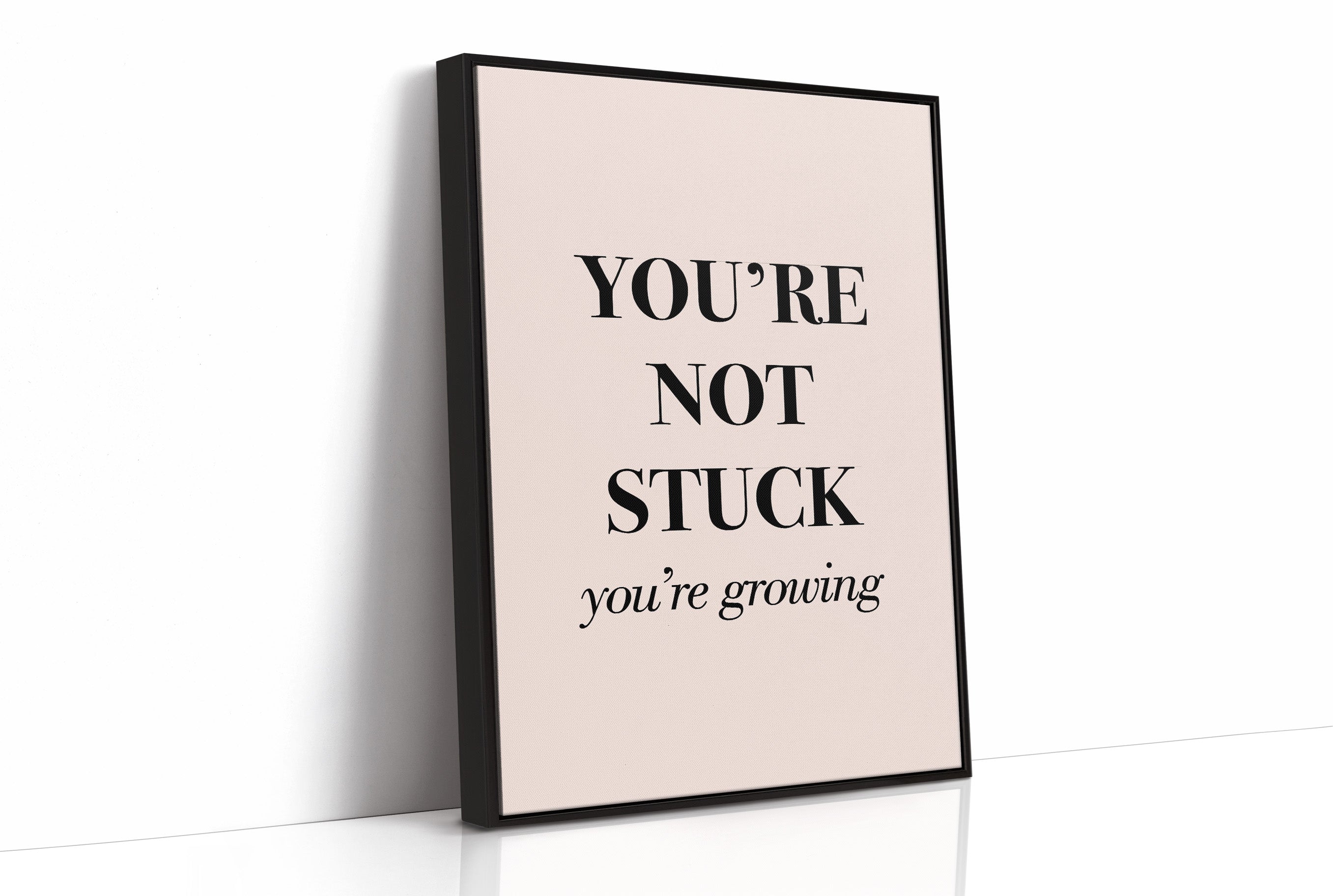 You're Not Stuck You're Growing