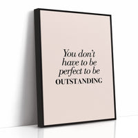 You Don’t Have to Be Perfect to Be Outstanding