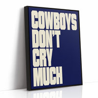 Cowboys Don’t Cry Much
