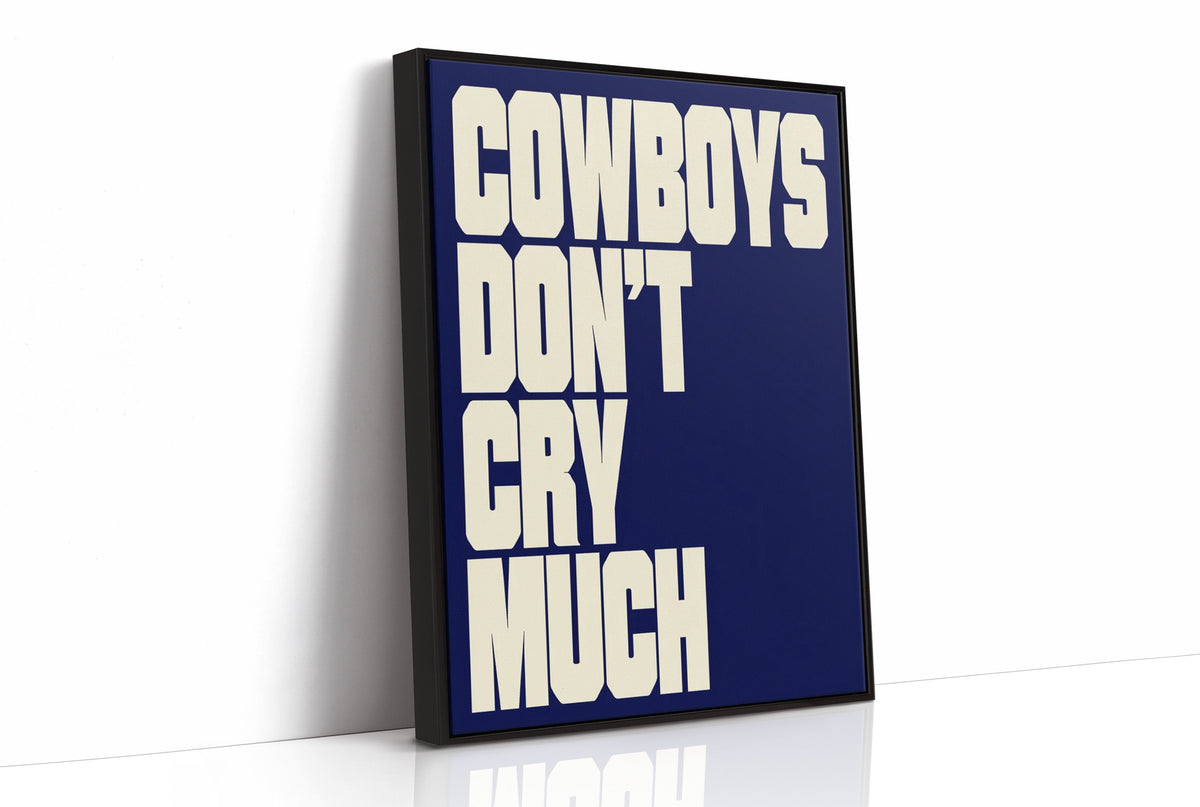 Cowboys Don’t Cry Much
