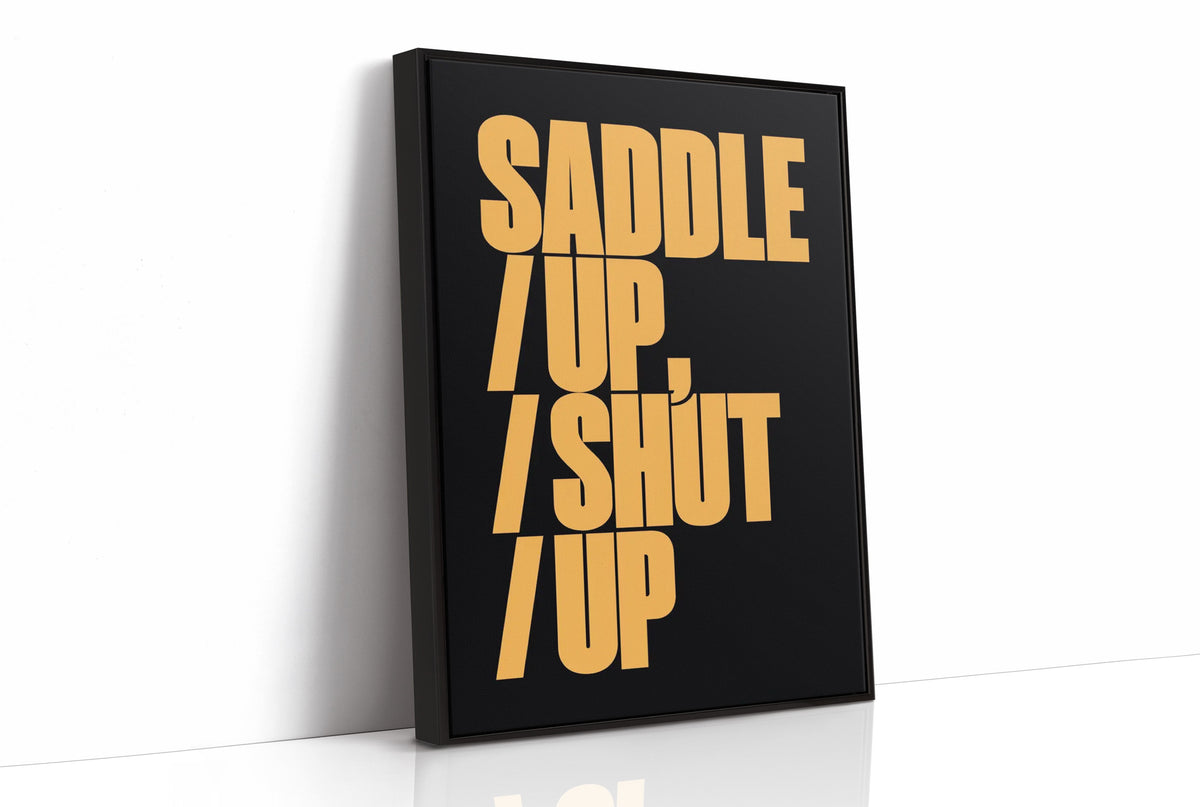 Saddle Up, Shut Up