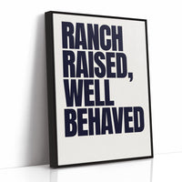 Ranch Raised, Well Behaved