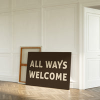 All Ways Welcome Bold Dark Background Print