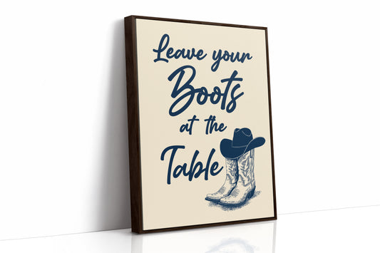 Leave Your Boots at the Table