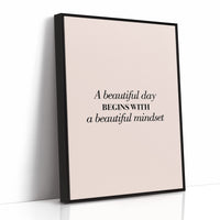 A Beautiful Day Begins With A Beautiful Mindset