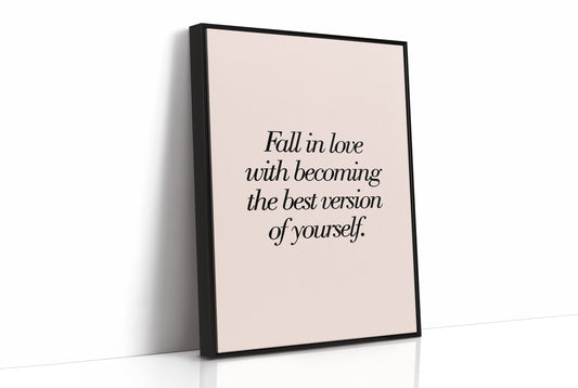 Fall In Love With Becoming Your Best Version