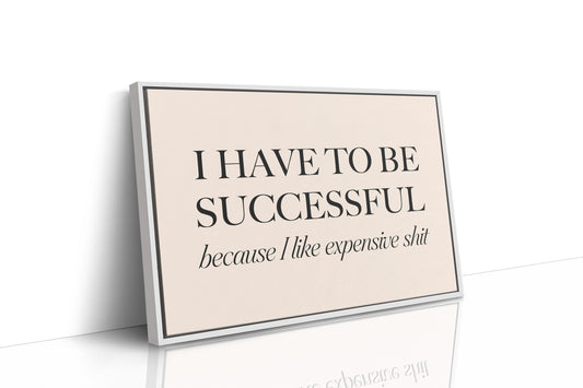 I Have to Be Successful (Serif)