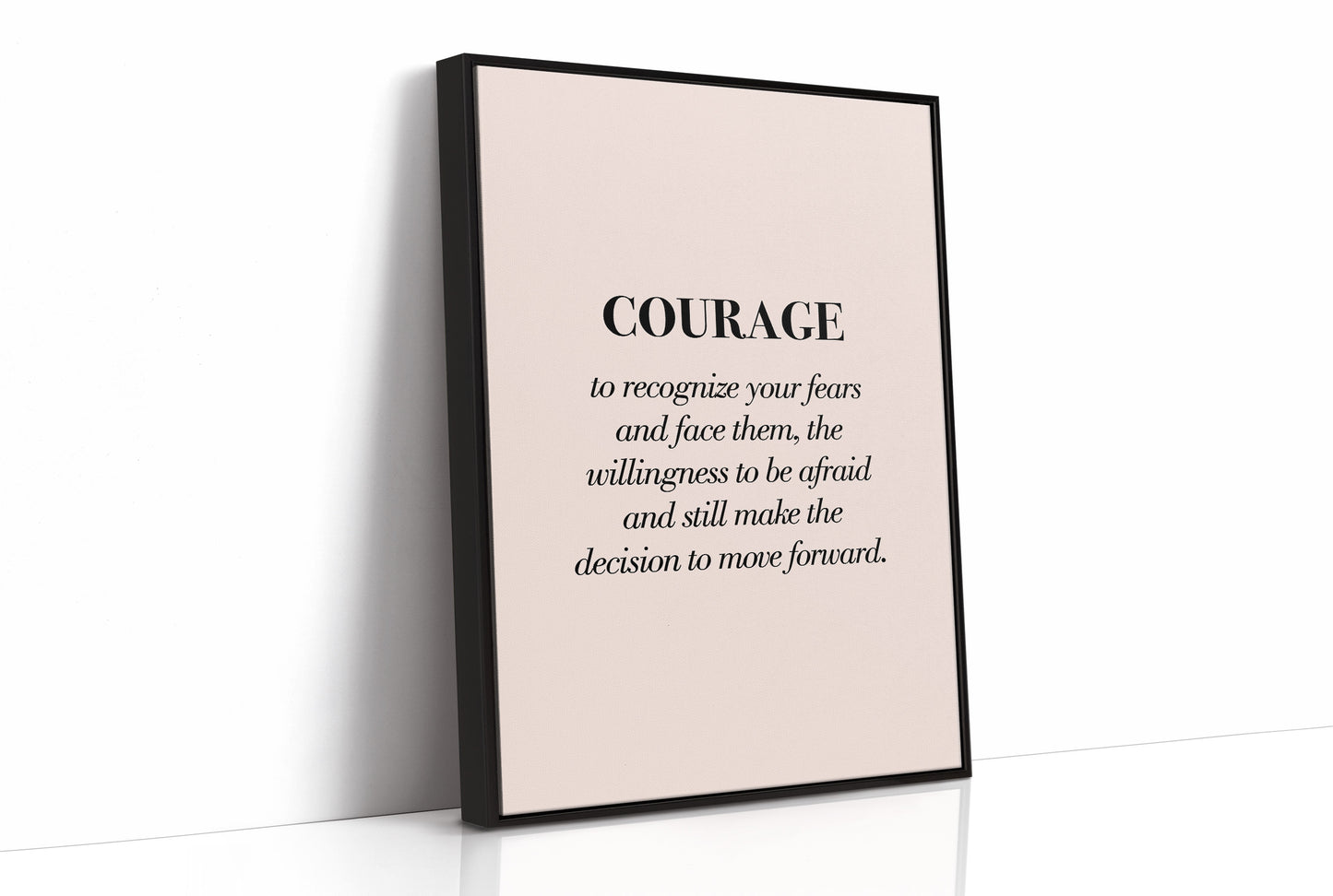 Courage To Face Your Fears Quote