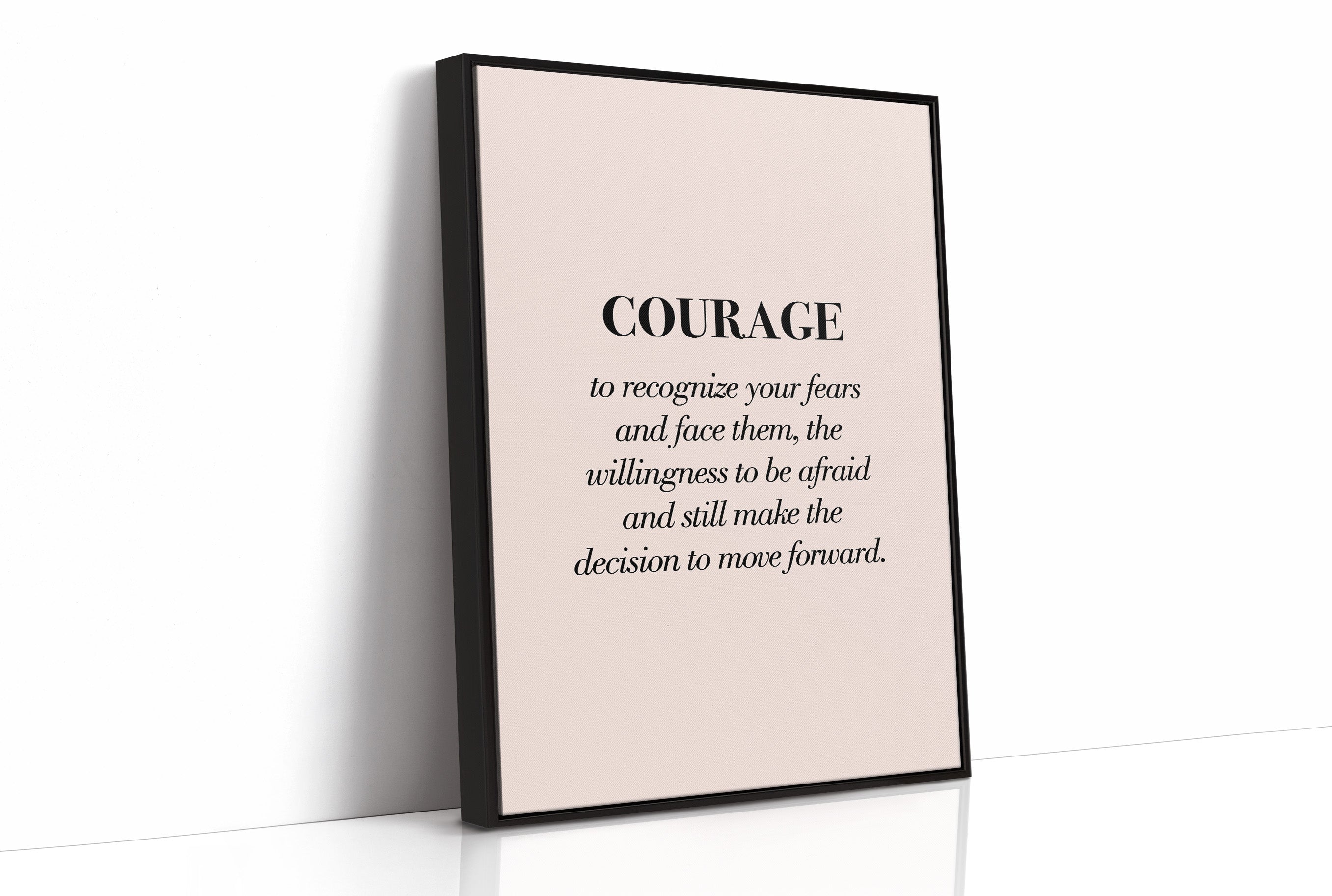 Courage To Face Your Fears Quote