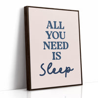All You Need Is Sleep