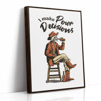 I Make My Own Decisions Cowboy