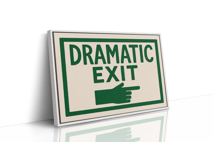 Dramatic Exit (Stage Left)