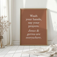 Faith And Soap Keep Hearts Clean
