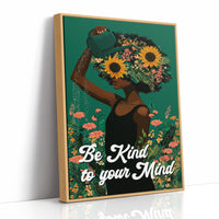 Be Kind To Your Mind Floral Art