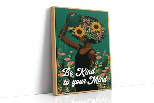 Be Kind To Your Mind Floral Art