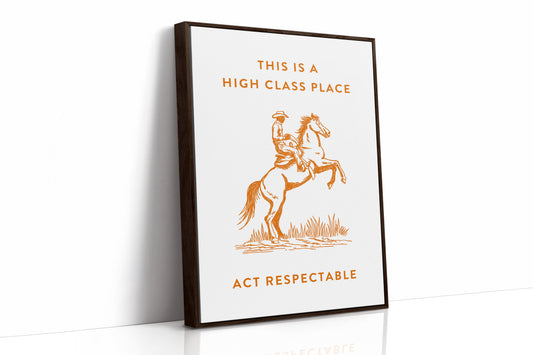 Act Respectable Cowboy
