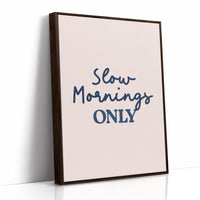 Slow Mornings, Zero Exceptions