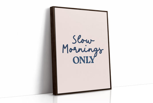 Slow Mornings, Zero Exceptions