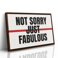 Not Sorry, Just Fabulous