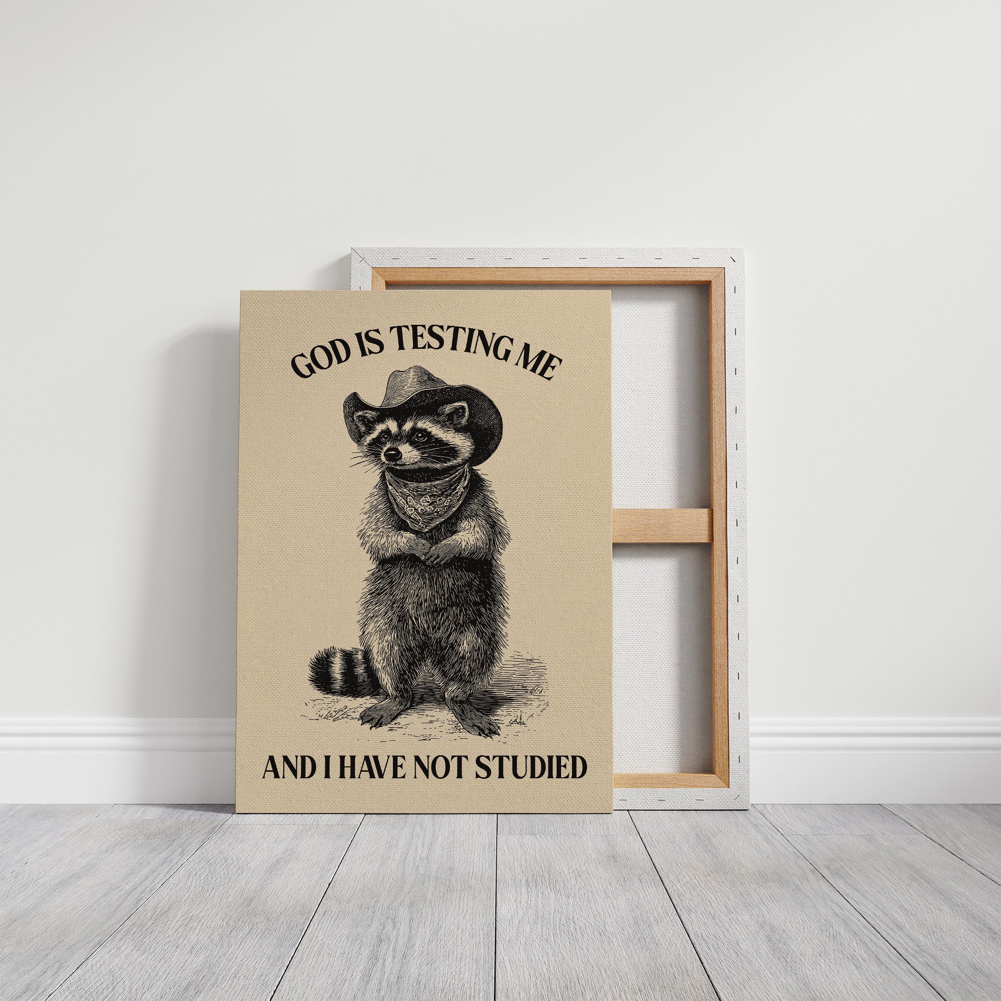 God Is Testing Me Raccoon