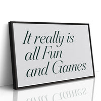 It Really Is All Fun and Games