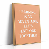 Learning Is An Adventure Quote
