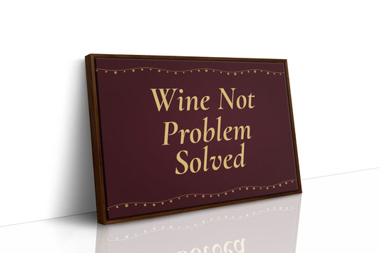 Wine Not, Problem Solved