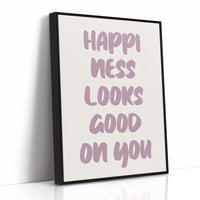 Happiness Looks Good On You
