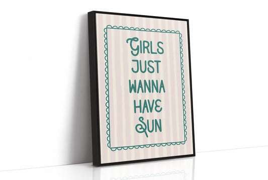 Girls Just Wanna Have Sun