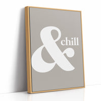 And Chill Minimalist Typography Print
