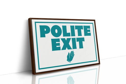 A Very Polite Exit