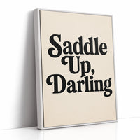 Saddle Up Darling Western Typography Print