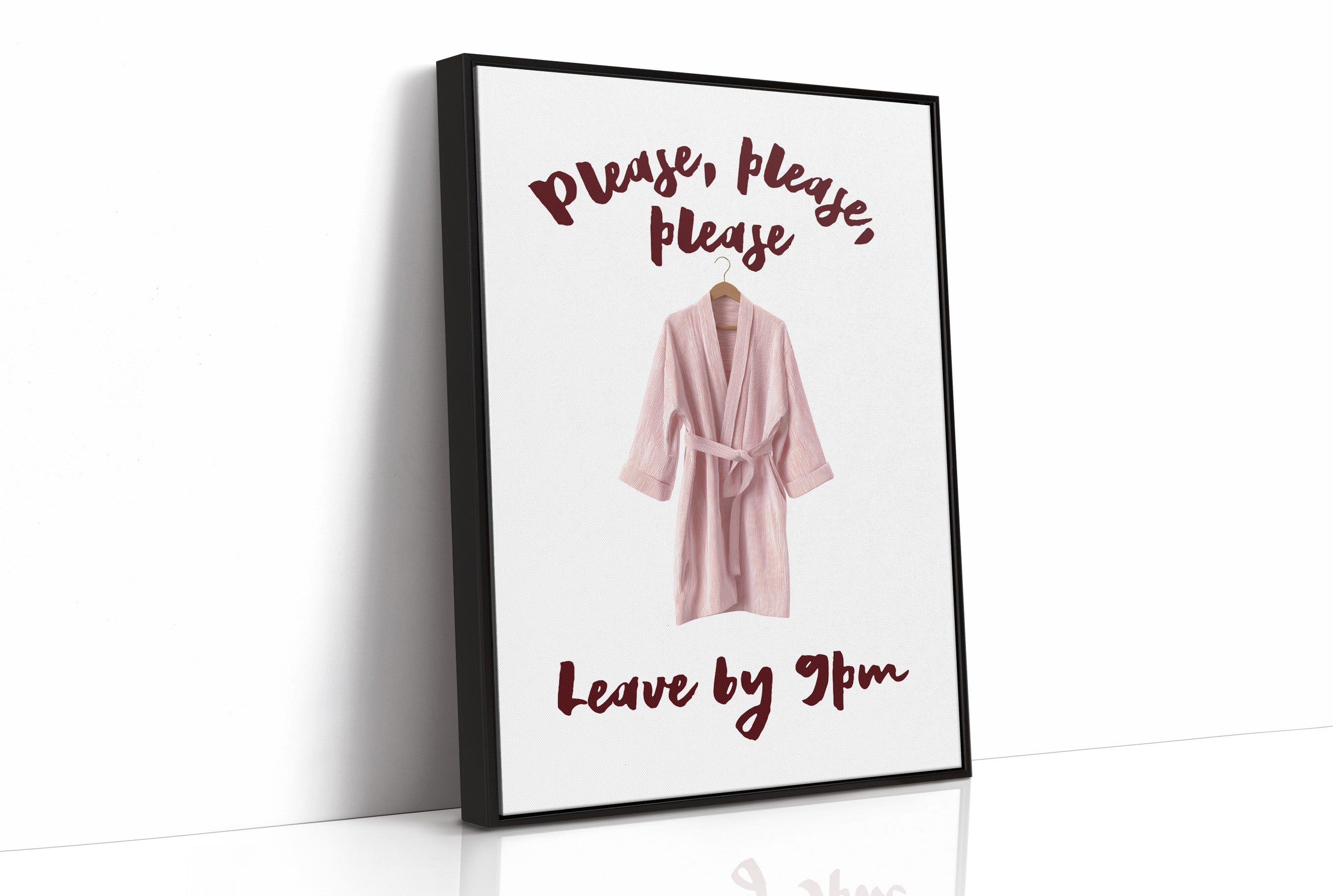 Please, Please, Leave By 9pm