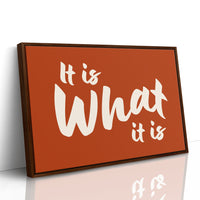 It Is What It Is Quote Art