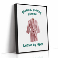 Please, Please, Leave By 9pm
