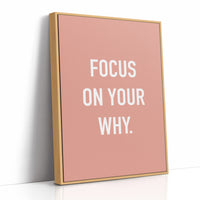 Focus On Your Why Minimalist Quote Print