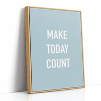 Make Today Count Minimalist Quote Print