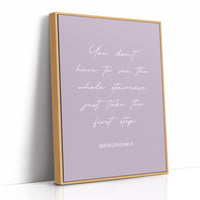 Take The First Step MLK Quote Print