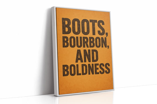 Boots Bourbon and Boldness Wall Art