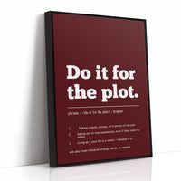 Definition: Do It For The Plot