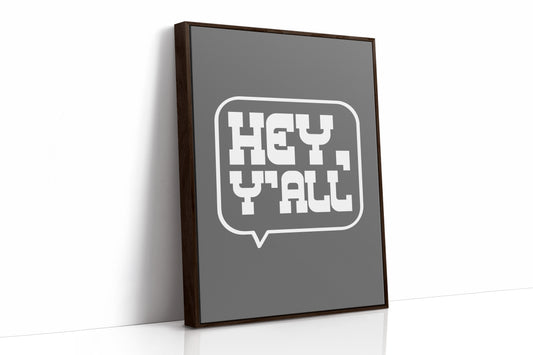 Hey Y All Western Speech Bubble Sign