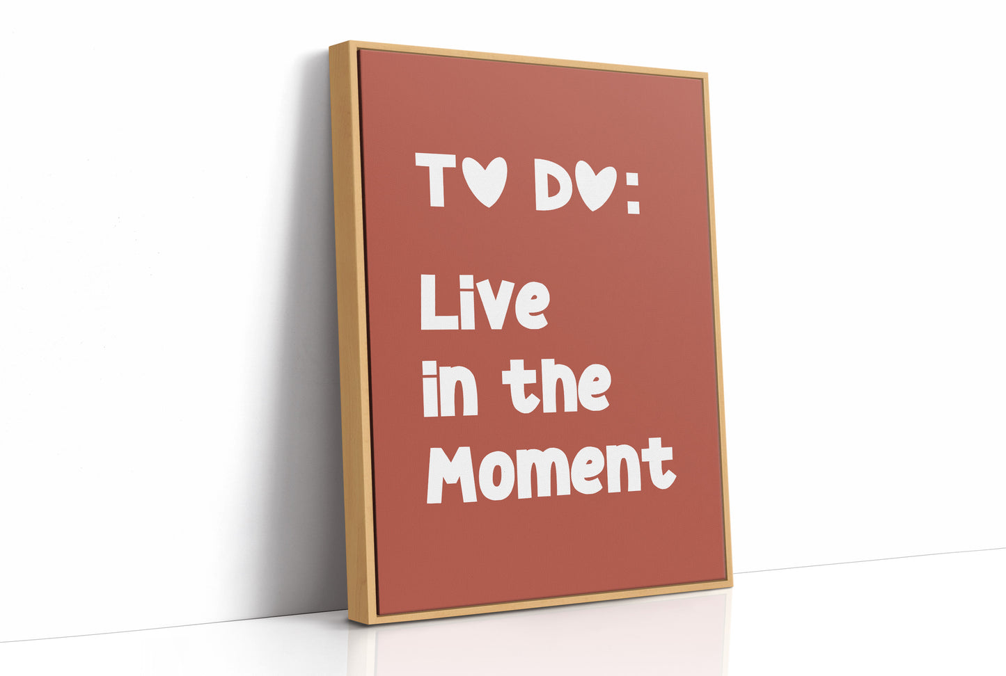 To Do Live In The Moment Quote Print