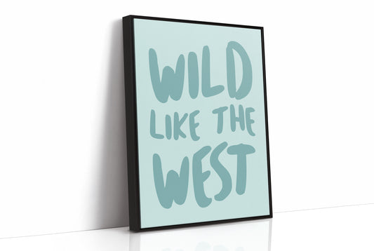Wild Like The West